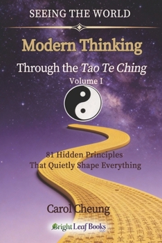 Paperback Modern Thinking Through The Tao Te Ching - Volume I Book
