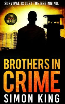 Hardcover Brothers in Crime: Survival is just the beginning. Book