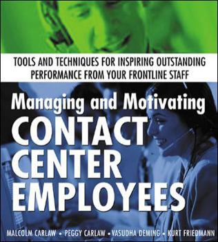 Paperback Managing and Motivating Contact Center Employees Book