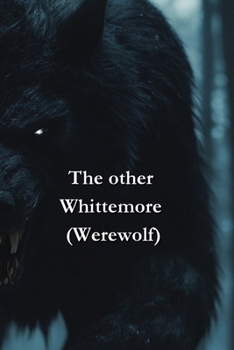 Paperback The other Whittemore (Werewolf) Book