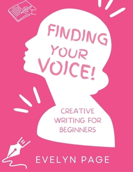 Paperback Finding Your Voice: Creative Writing for Beginners Book