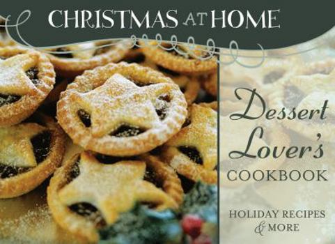 Paperback Dessert Lover's Cookbook: Holiday Recipes & More Book