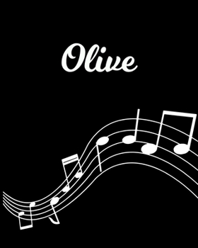 Olive: Sheet Music Note Manuscript Notebook Paper Personalized Custom First Name Initial O Musician Composer Instrument Composition Book 12 Staves a Page Staff Line Notepad Notation Guide Create Compo
