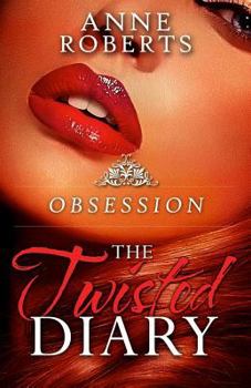 Paperback The Twisted Diary: Obsession Book