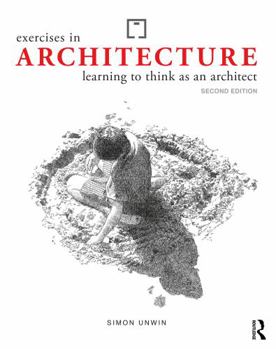 Paperback Exercises in Architecture: Learning to Think as an Architect Book