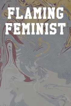 Flaming Feminist: Dot Grid Notebook 6”x9” 120 Pages