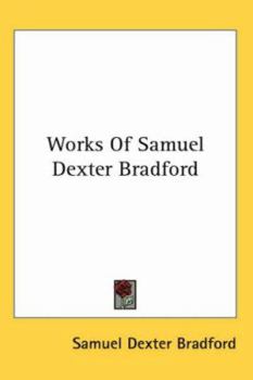 Paperback Works of Samuel Dexter Bradford Book