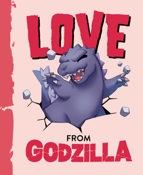 Hardcover Love from Godzilla Book