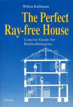 Paperback The Perfect Ray Free House: Concise Guide for Radiesthologists Book