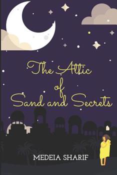 Paperback The Attic of Sand and Secrets Book