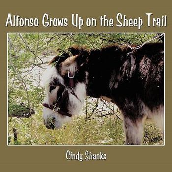 Paperback Alfonso Grows Up on the Sheep Trail Book