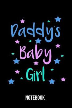 Paperback Daddy's Baby Girl - Notebook Book