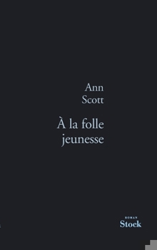 Paperback a la Folle Jeunesse [French] Book