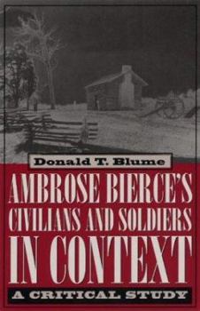 Paperback Ambrose Bierce's Civilians and Soldiers in Context: A Critical Study Book