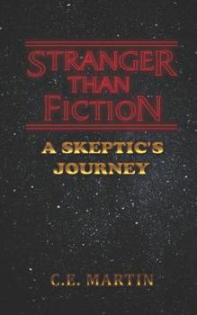 Paperback Stranger than Fiction: A Skeptic's Journey Book