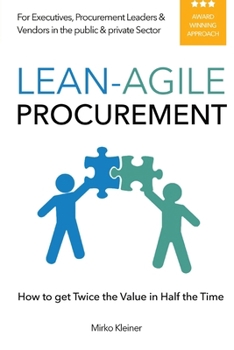 Paperback Lean-Agile Procurement: How to get Twice the Value in Half the Time Book