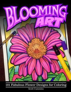 Paperback Blooming Art: 101 Fabulous Flower Designs for Coloring Book