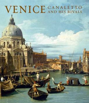 Hardcover Venice: Canaletto and His Rivals Book