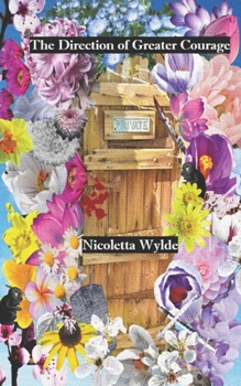 Paperback The Direction of Greater Courage Book