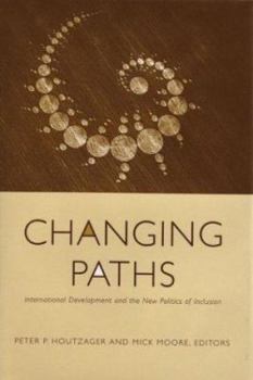 Hardcover Changing Paths: International Development and the New Politics of Inclusion Book