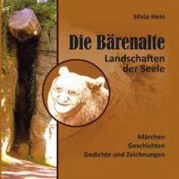 Paperback Die Bärenalte: Landschaften der Seele [German] Book