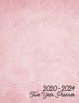 2020-2024 Five Year Planner: Jan 2020-Dec 2024, 5 Year Planner, pink leather digital paper cover, featuring 2020-2024 Overview, daily, weekly, monthly ... list, reminders, and goals. 8.5" X 11" sized.