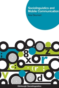 Sociolinguistics and Mobile Communication - Book  of the Edinburgh Sociolinguistics