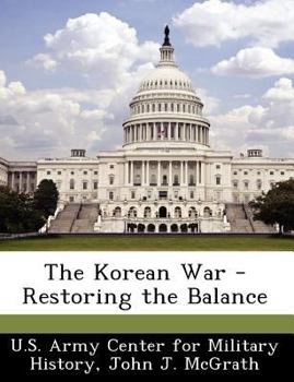 Paperback The Korean War - Restoring the Balance Book