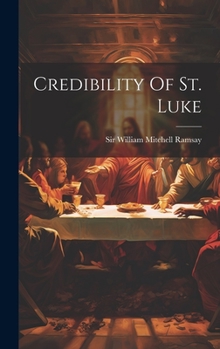 Hardcover Credibility Of St. Luke Book