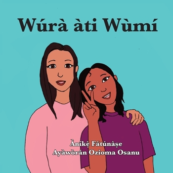 Paperback Wúrà àti Wùmí [Yoruba] Book