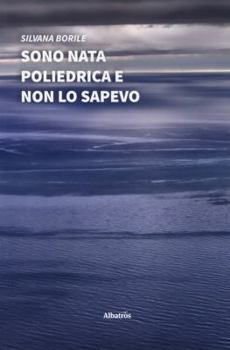 Paperback Sono nata poliedrica e non lo sapevo Book