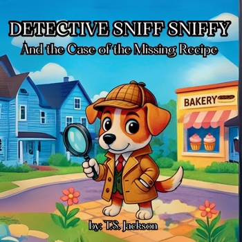 Paperback Detective Sniff Sniffy and the Case of the Missing Recipe Book