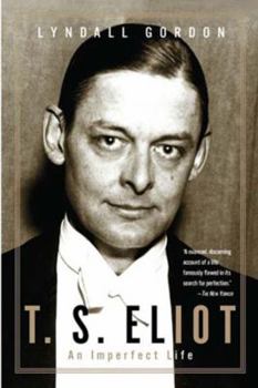 Paperback T. S. Eliot: An Imperfect Life Book