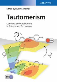 Hardcover Tautomerism: Concepts and Applications in Science and Technology Book