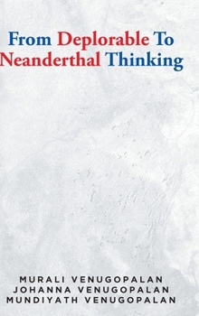 Hardcover From Deplorable To Neanderthal Thinking Book