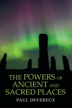 Paperback The Powers of Ancient and Sacred Places Book