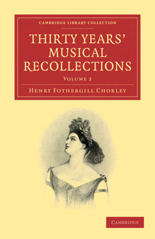 Paperback Thirty Years' Musical Recollections: Volume 2 Book