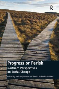 Hardcover Progress or Perish: Northern Perspectives on Social Change Book