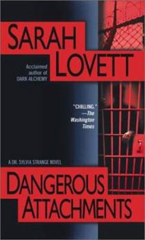 Mass Market Paperback Dangerous Attachments: A Dr. Sylvia Strange Novel Book