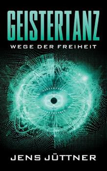 Paperback Geistertanz: Wege der Freiheit [German] Book