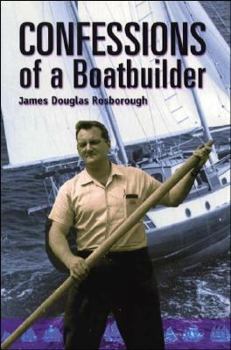 Paperback Confessions of a Boatbuilder Book