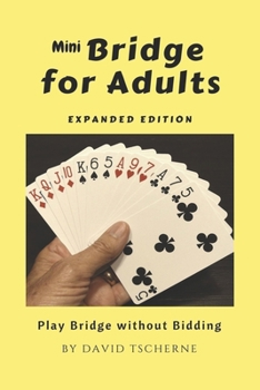 Paperback MiniBridge for Adults (Expanded): Play Bridge without Bidding Book