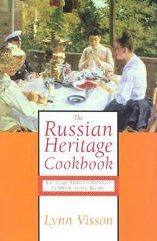 Hardcover The Russian Heritage Cookbook: A Culinary Tradition in Over 400 Recipes Book
