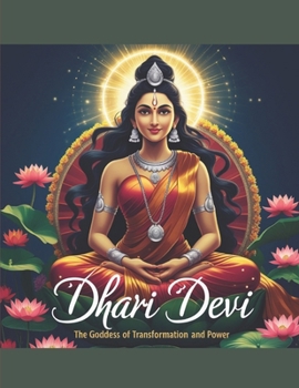 Dhari Devi: The Goddess of Transformation and Power