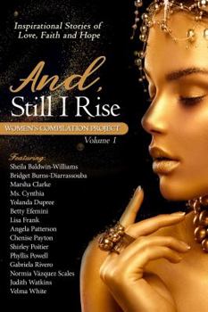 Paperback And, Still I Rise: Women's Compilation Project Book