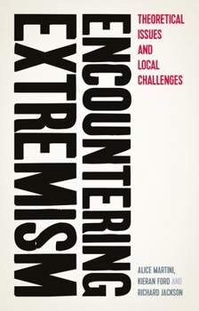 Hardcover Encountering Extremism: Theoretical Issues and Local Challenges Book