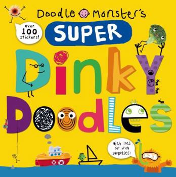 Paperback Super Dinky Doodles: With Over 100 Stickers and Lots of Fun Surprises! Book