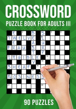 Paperback Crossword Puzzle Books for Adults III: 90 Cross Word Activity Puzzles (UK Version) Book