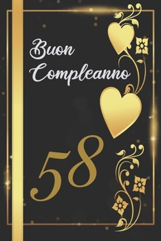 BUON COMPLEANNO 58: Anni | Libro per gli ospiti |120 Pagine | Regalo per il compleanno (Italian Edition)
