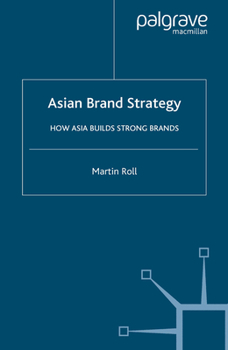 Paperback Asian Brand Strategy: How Asia Builds Strong Brands Book